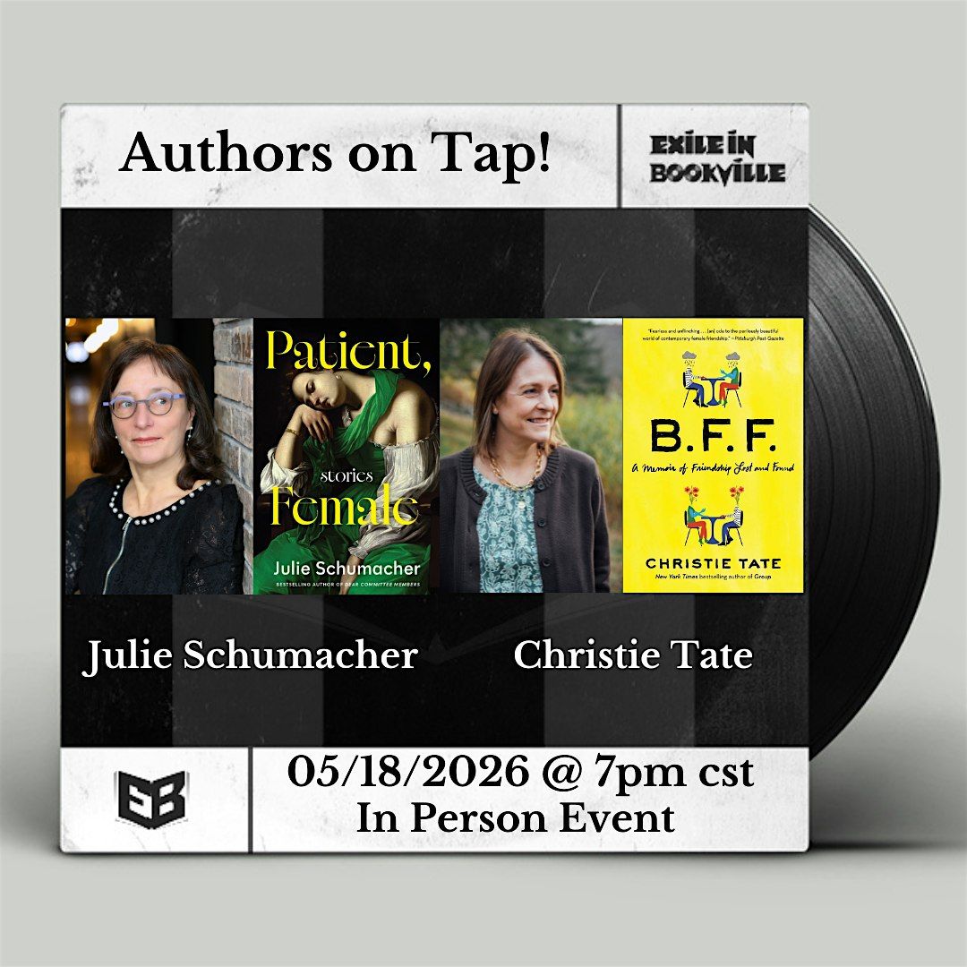 Authors on Tap: Julie Schumacher and Christie Tate