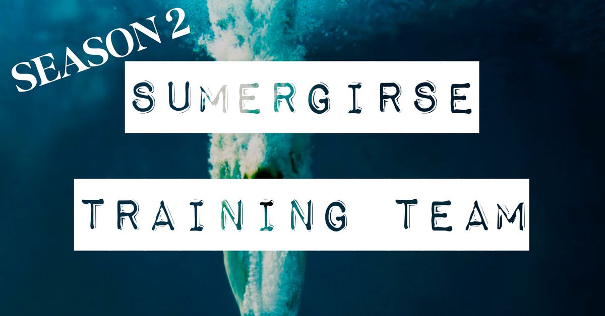 Sumergirse Training Team - Season 2 