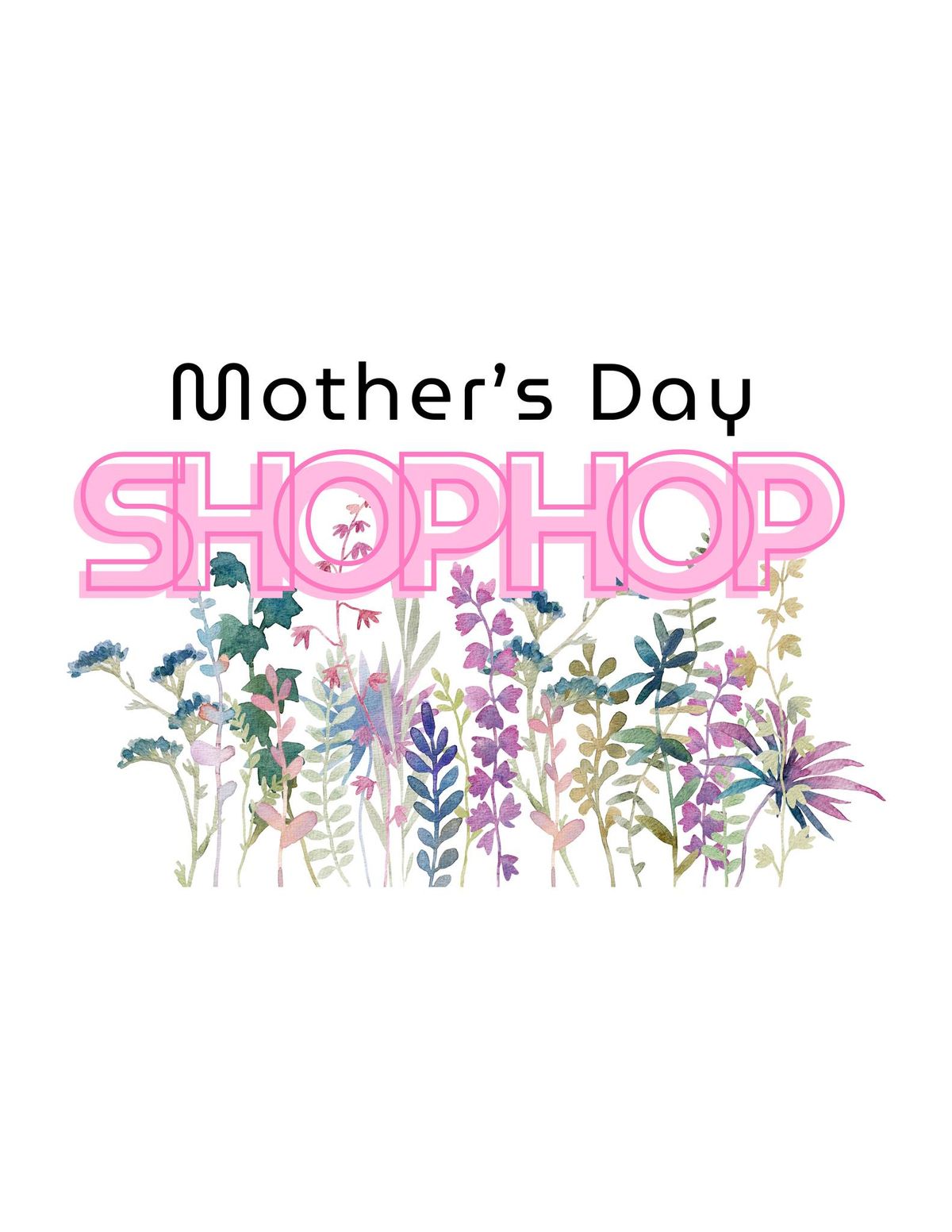 Mother's Day Shop Hop