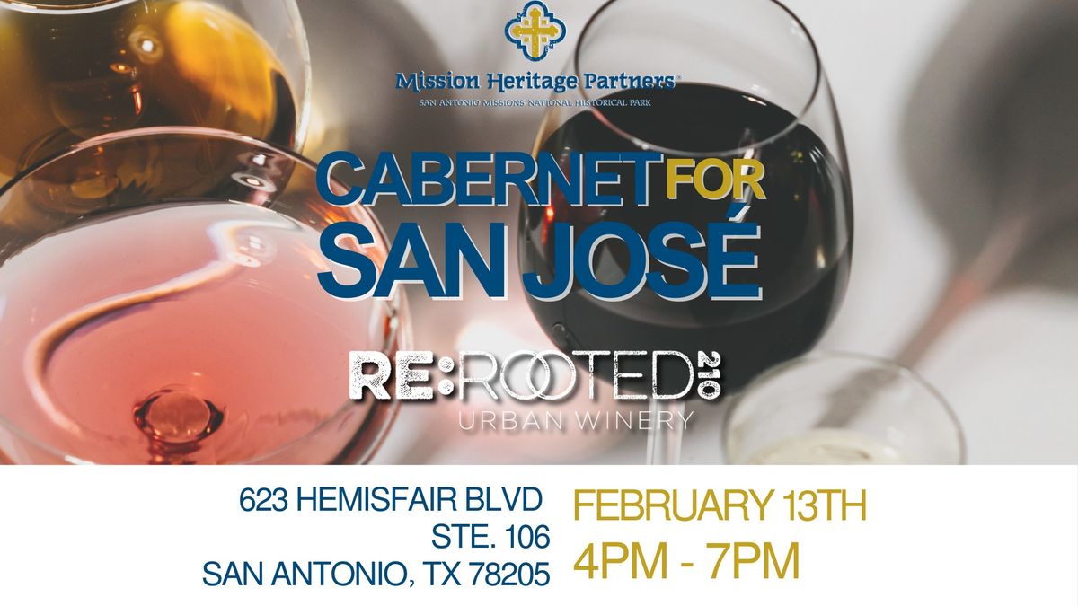 Cabernet for San Jos\u00e9! Presented by Mission Heritage Partners