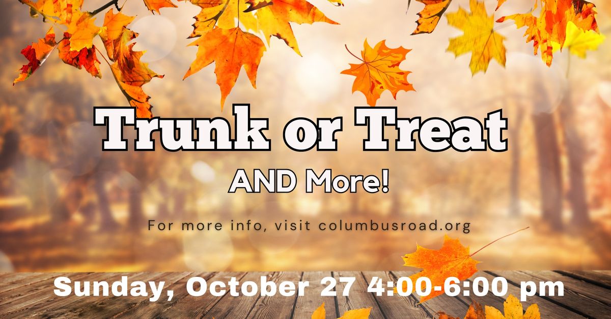 Trunk or Treat AND More