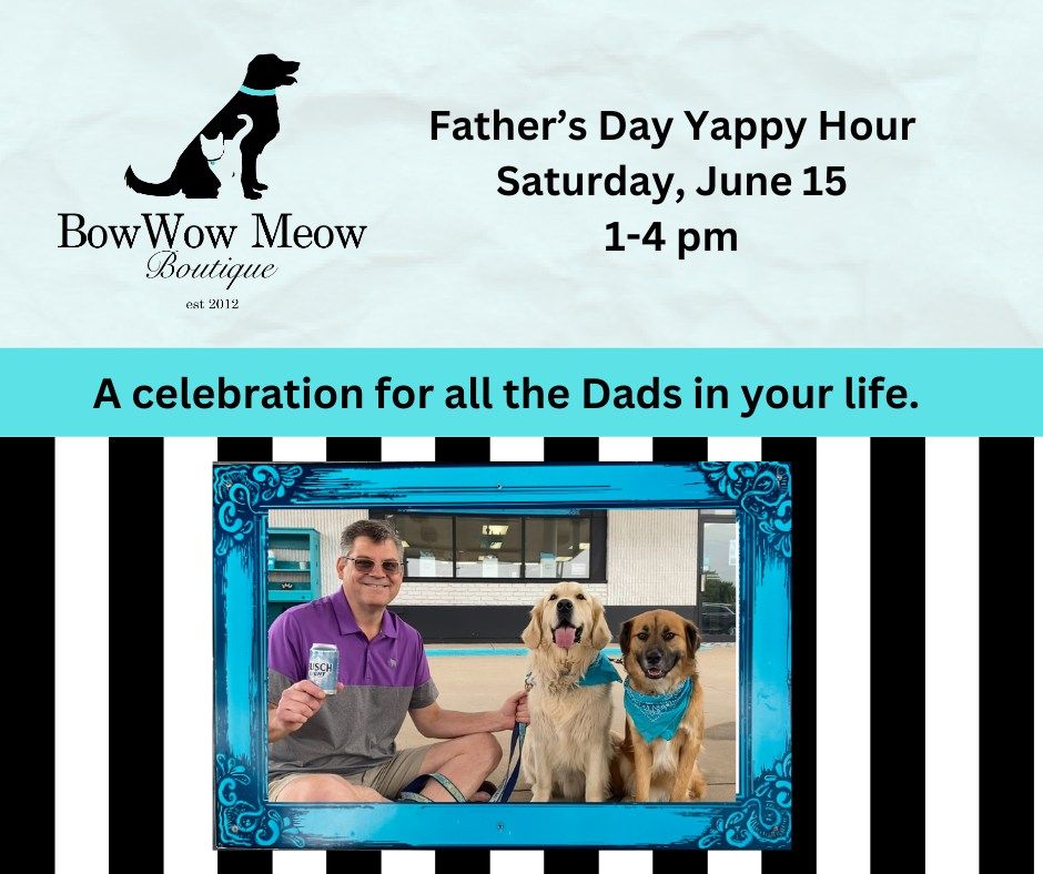 Father's Day Yappy Hour