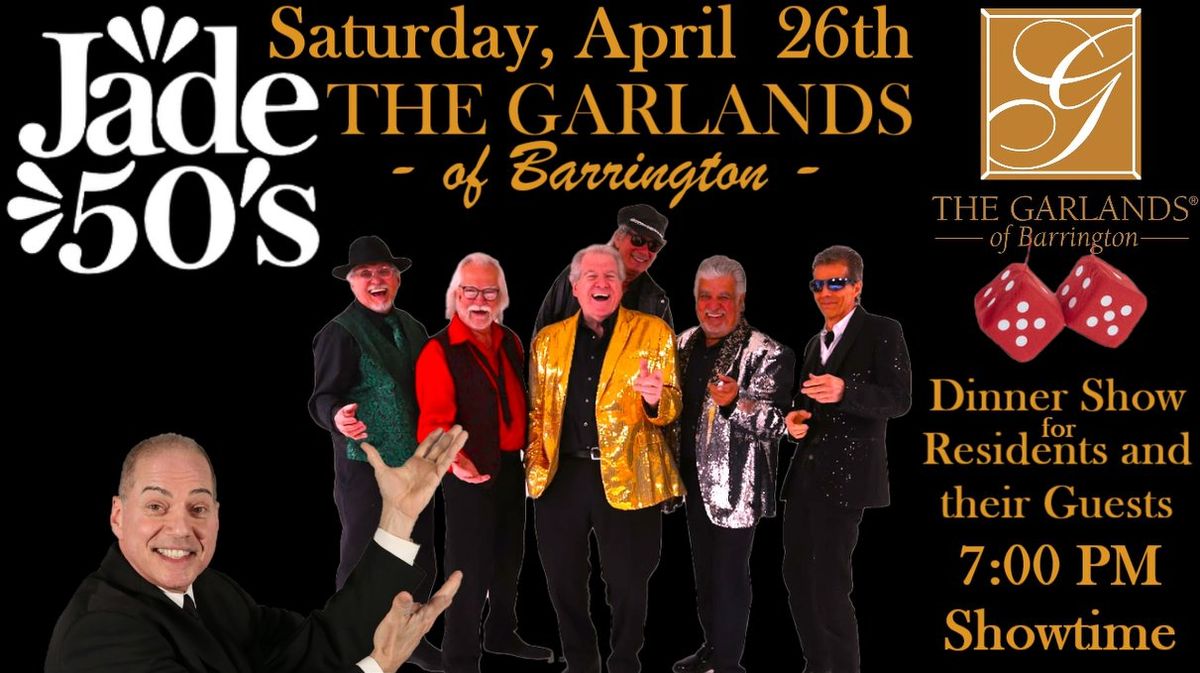 JADE 50's In Concert ~ The GARLAND'S of BARRINTON, IL ~ Dinner-Show, Sat, Apr 26th, 7:00 PM Show 