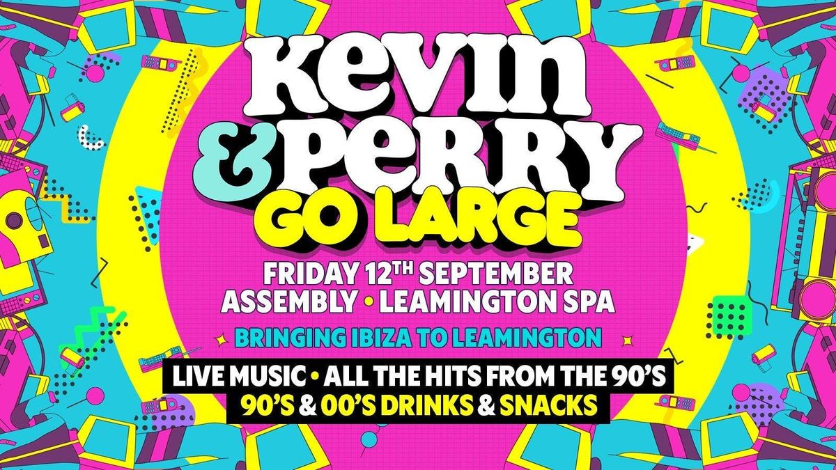 KEVIN &amp; PERRY GO LARGE FRIDAY 12|09|25