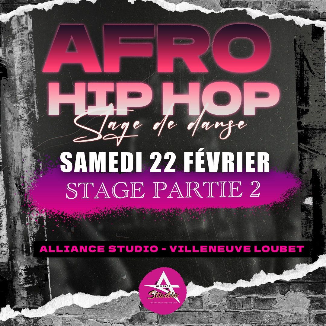 \ud83d\udd25 STAGE et SOIR\u00c9E AFRO HIP-HOP - SAMEDI 22 f\u00e9vrier\ud83d\udd25