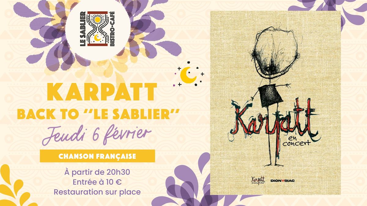 Karpatt \u2022 Back to "Le Sablier" (Rennes)