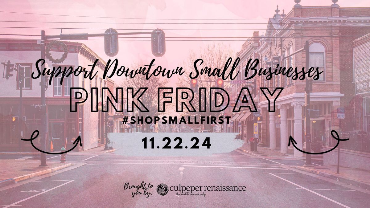 Culpeper Downtown Pink Friday