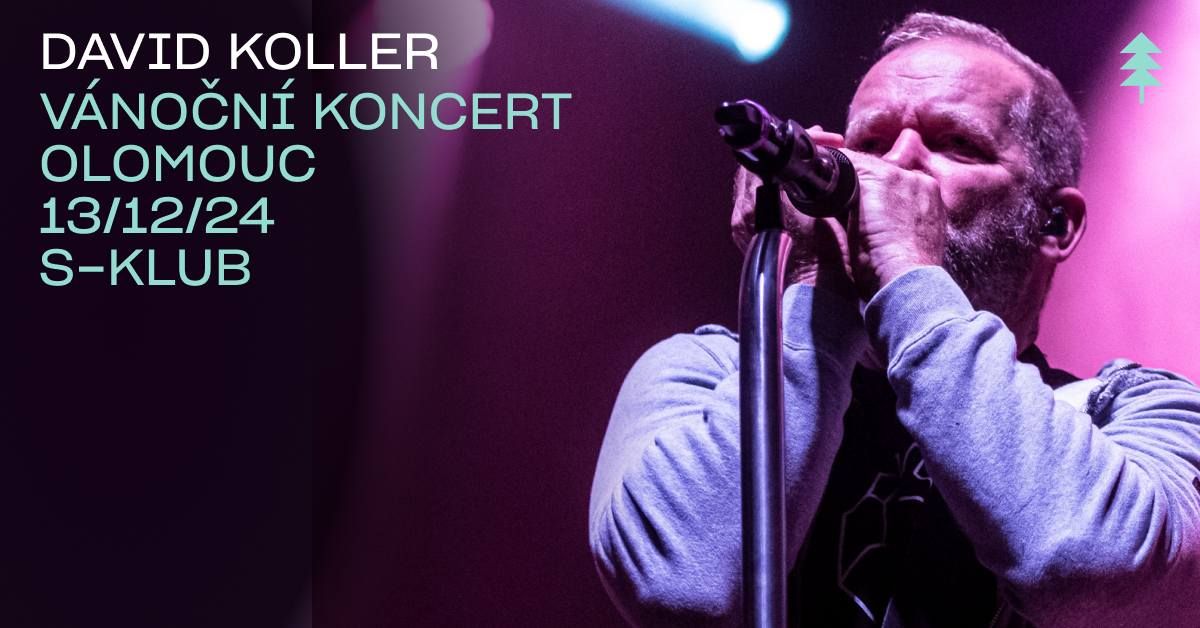 David Koller - V\u00e1no\u010dn\u00ed koncert 2024 - Olomouc \/\/ S-Klub