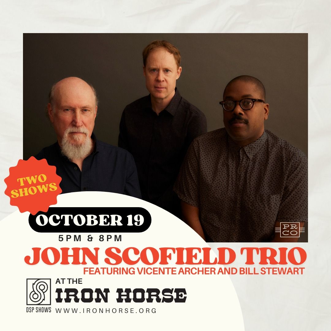 8PM SHOW! John Scofield Trio at The Iron Horse