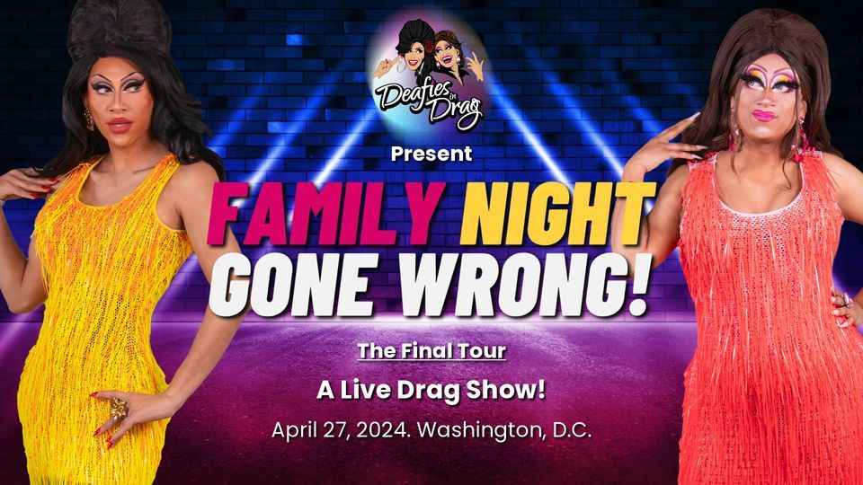 Family Night Gone Wrong, The Final Tour - Washington, D.C. 
