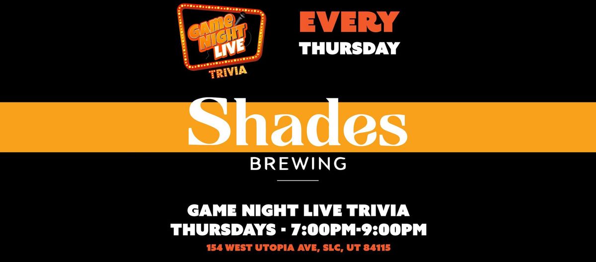 Game Night Live Trivia at Shades Brewing!