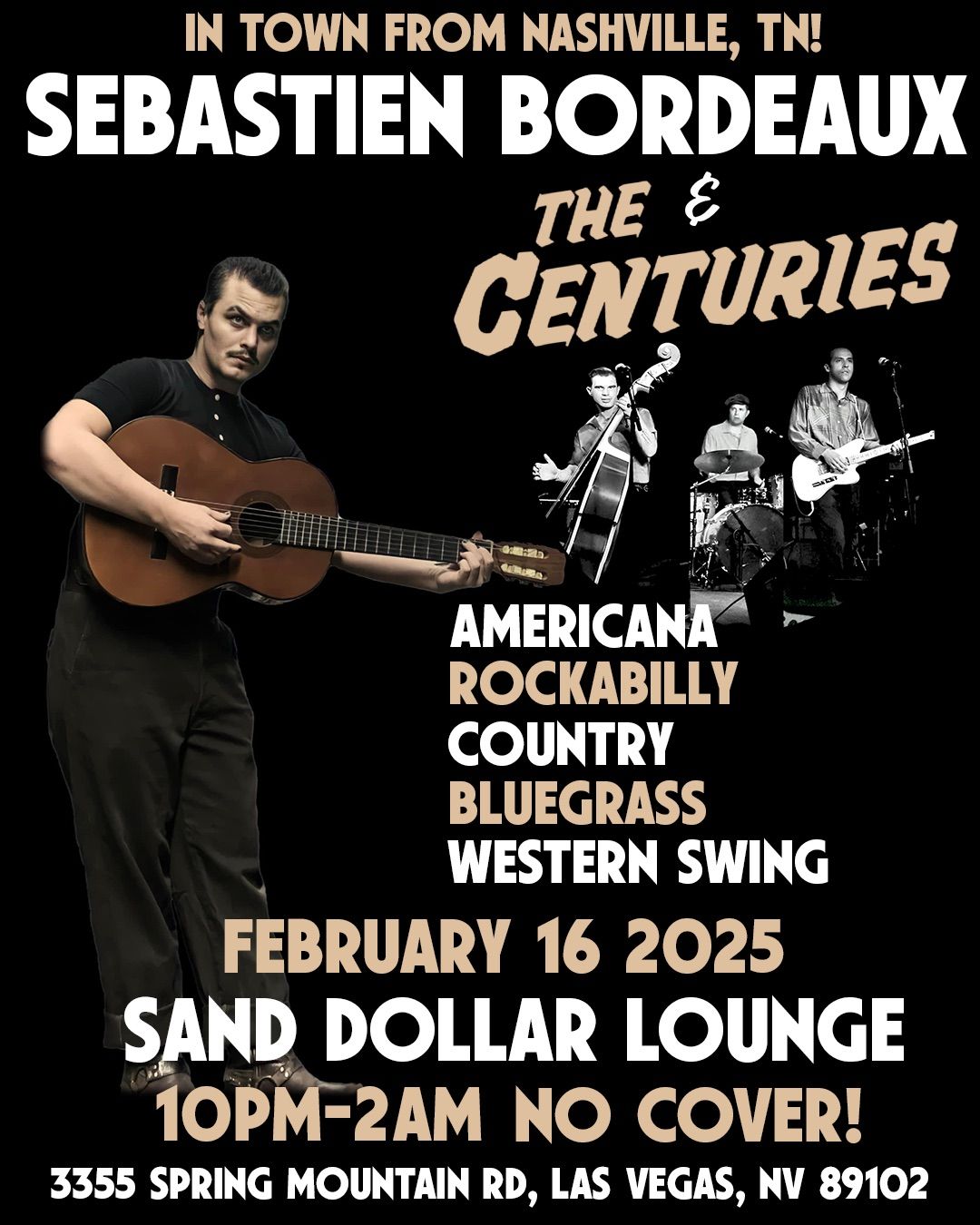 In town from Nashville! SEBASTIEN BORDEAUX with The Centuries OG Sand Dollar Lounge