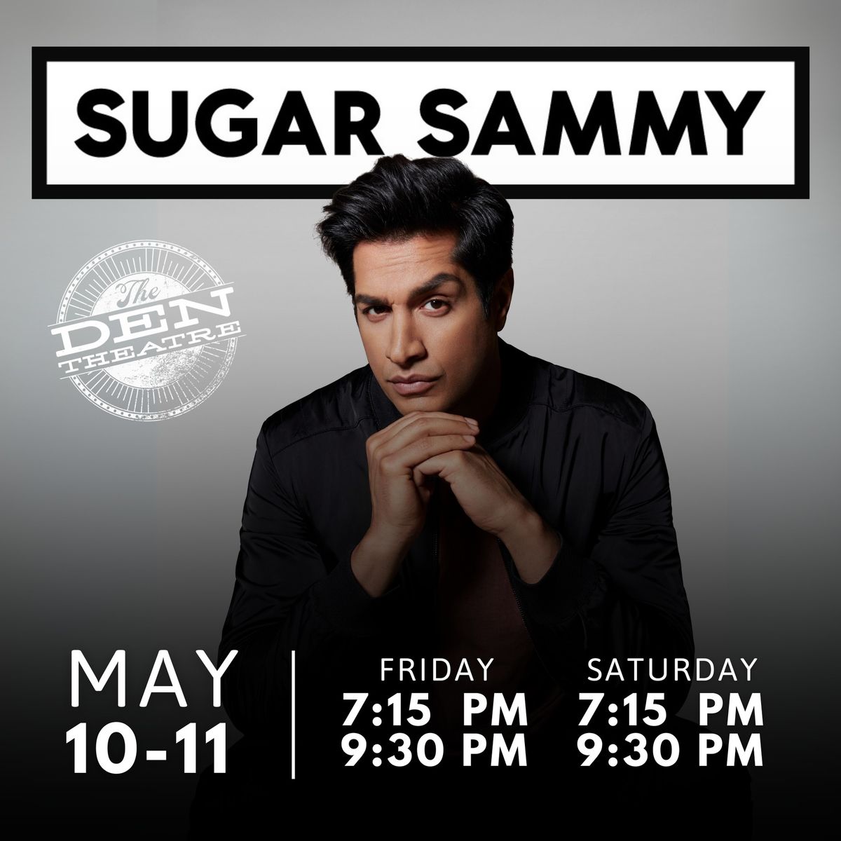 Sugar Sammy at The Den Theatre | May 10-11, 2024