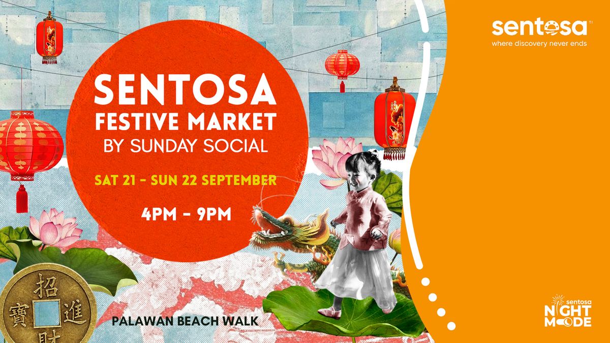 SENTOSA FESTIVE MARKET - LANTERN FESTIVAL!