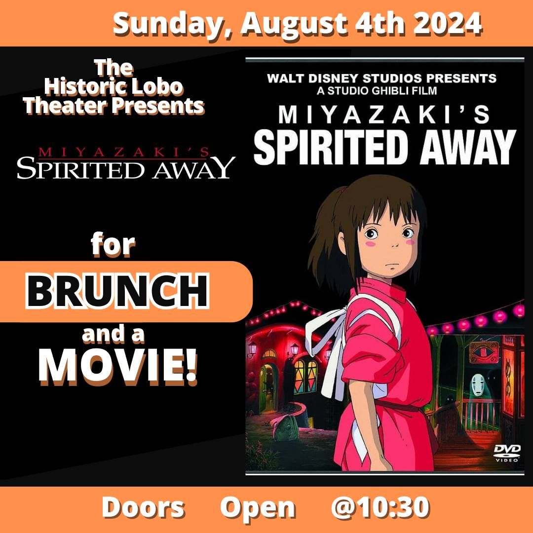 The Historic Lobo Theater Presents: Spirited Away