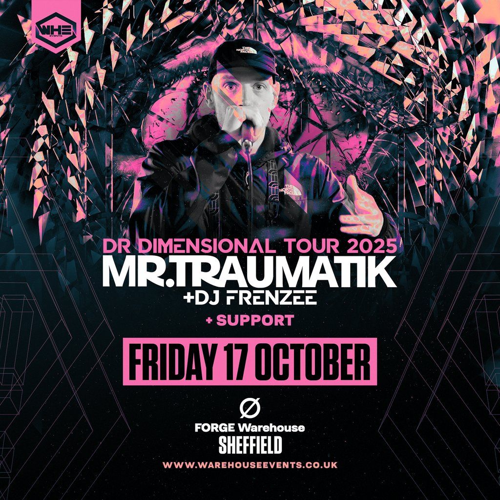 WHE Presents: Mr Traumatik & DJ Frenzee | Sheffield