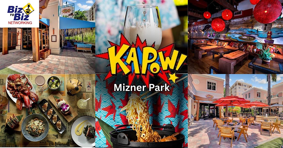 Biz To Biz Holiday Networking at Kapow Noodle Bar Mizner Park Boca Raton