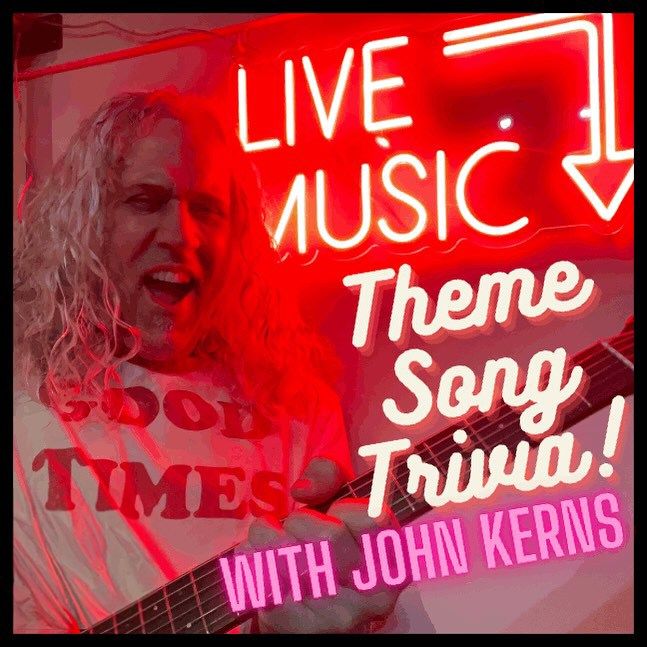 Theme Song Trivia with John Kerns!