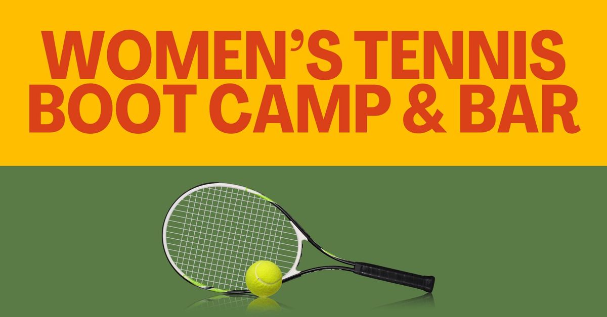 Women's Tennis Boot Camp & Bar