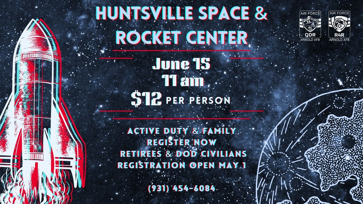 Huntsville Space & Rocket Center Tour