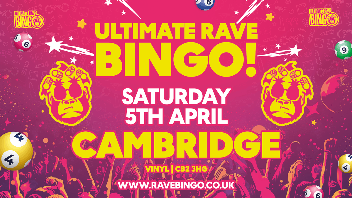 Ultimate Rave Bingo \/\/ Cambridge \/\/  Saturday 5th April