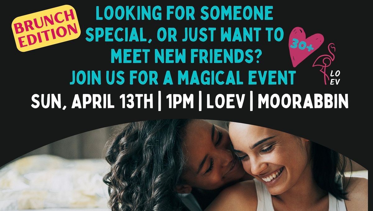 LOEV's Women Speed Dating- The Brunch Edition: April 13th, Moorabbin