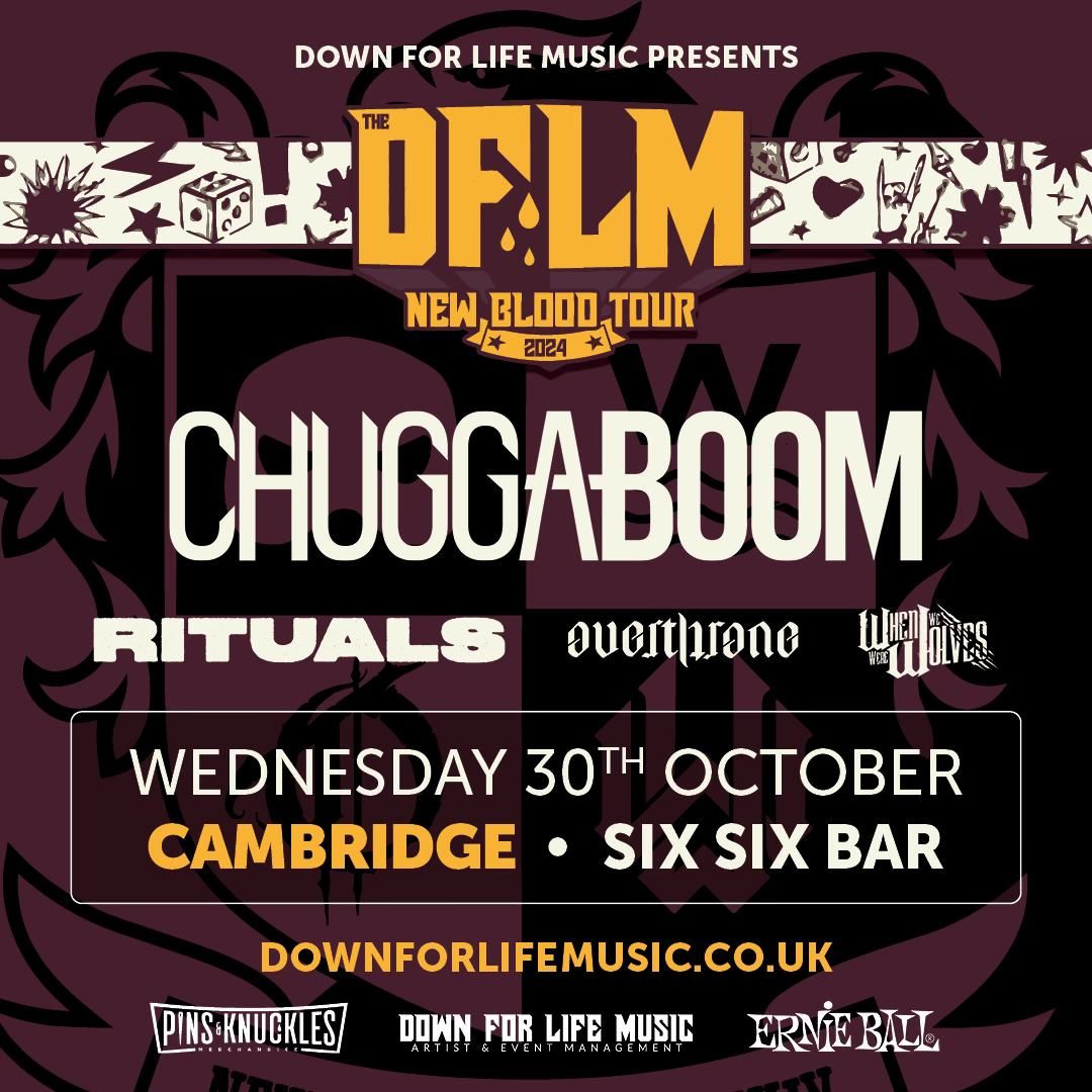 Chuggaboom + Rituals + Overthrone + When We Were Wolves - DFLM New Blood Tour, CAMBRIDGE