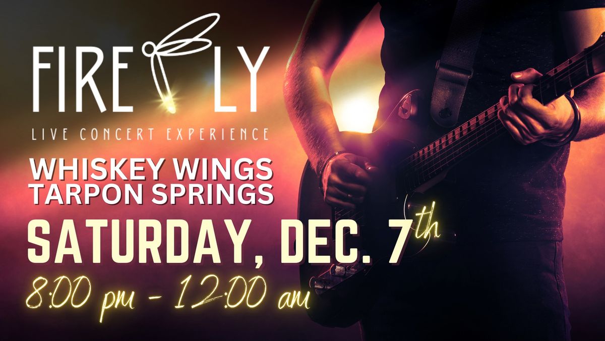 Firefly at Whiskey Wings Tarpon Springs