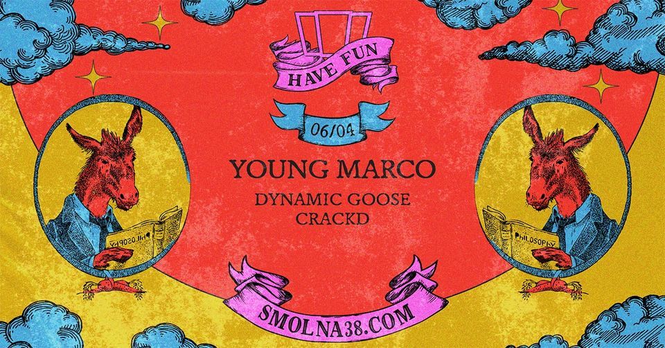 Smolna: Young Marco \/ Dynamic Goose \/ Crackd