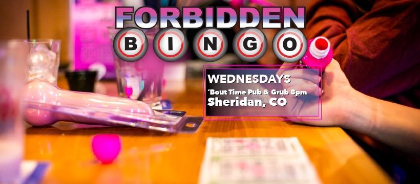 Forbidden Bingo Wednesdays Sheridan