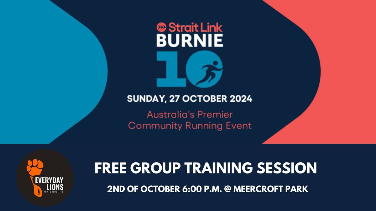 FREE EVERYDAY LIONS BURNIE TEN GROUP TRAINING SESSION 