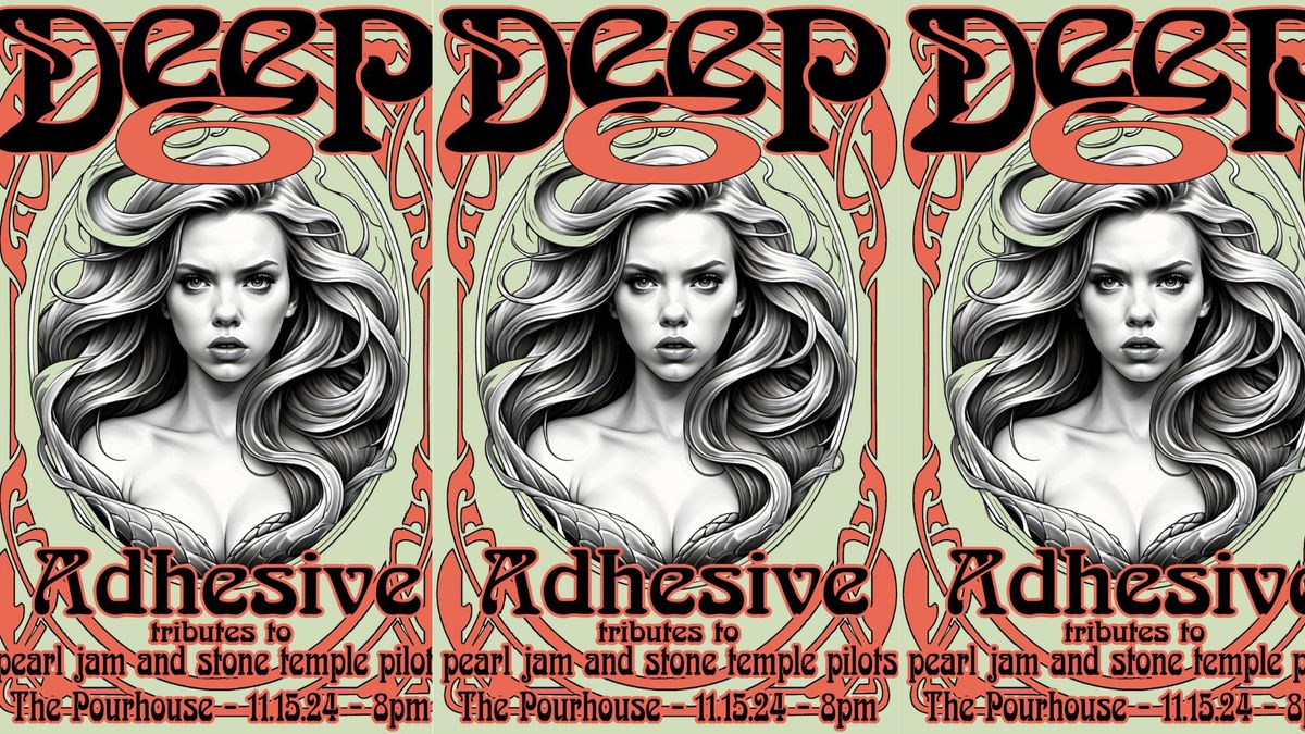 Deep 6 (Pearl Jam Tribute) with Adhesive (Stone Temple Pilots Tribute)