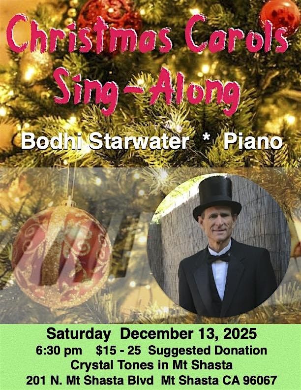 Christmas Carol Sing-Along with Bodhi Starwater in Mt Shasta