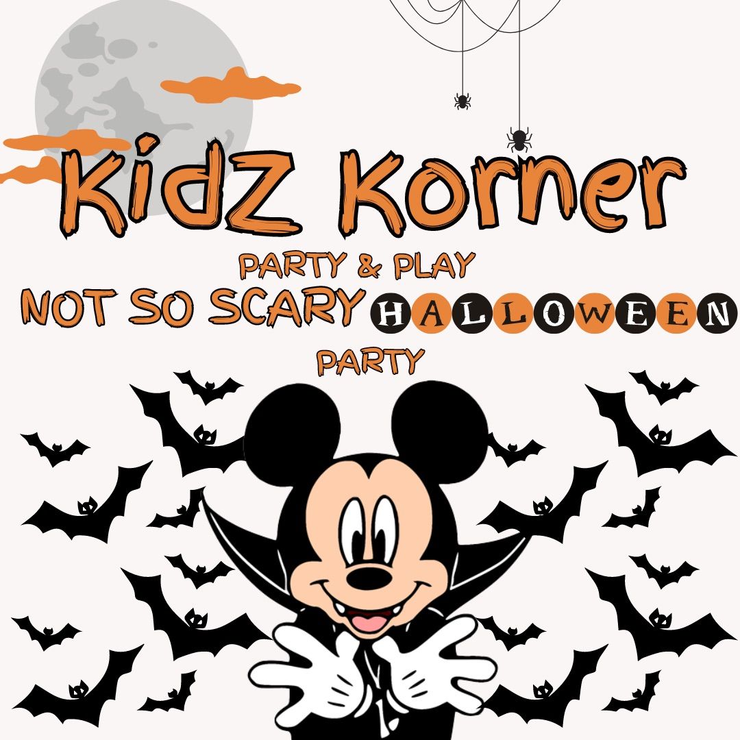 KidZ Korner Party & Play Not So Scary Halloween Party