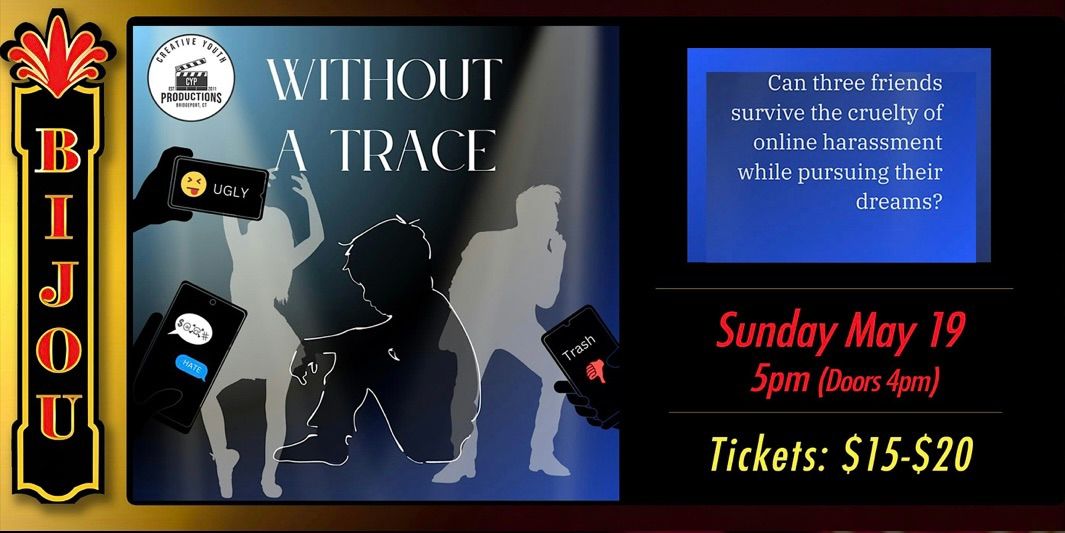 Creative Youth Productions "Without A Trace"