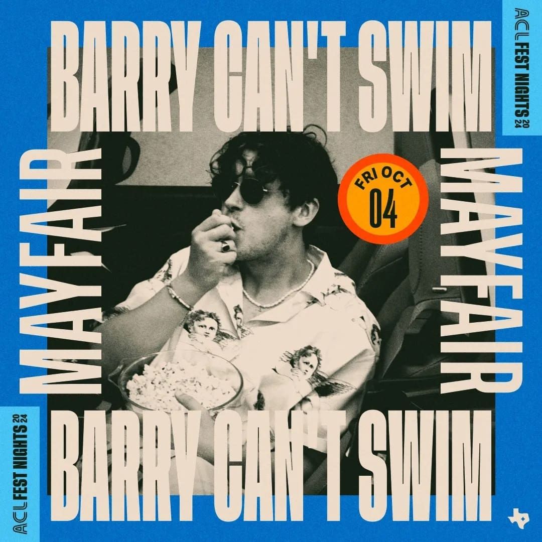 ACL Fest Nights: Barry Can't Swim