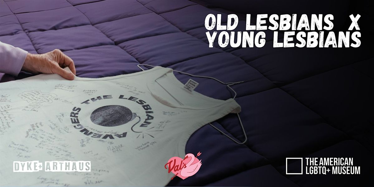 Old Lesbians x Young Lesbians: Philly