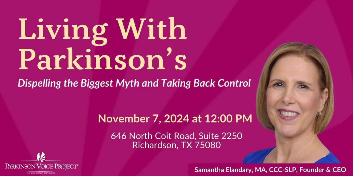 Living With Parkinson's: Dispelling the Biggest Myth and Taking Back Control