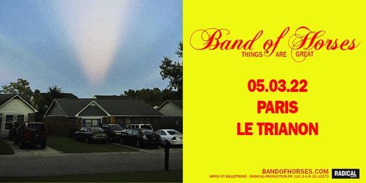 Band Of Horses \u00b7 Le Trianon \u00b7 05\/03\/2022