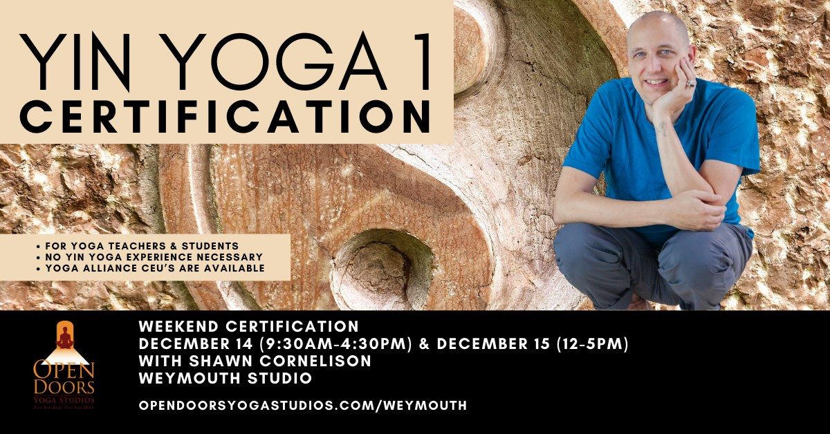 Yin Yoga 1 Certification with Shawn Cornelison at Open Doors Weymouth, MA