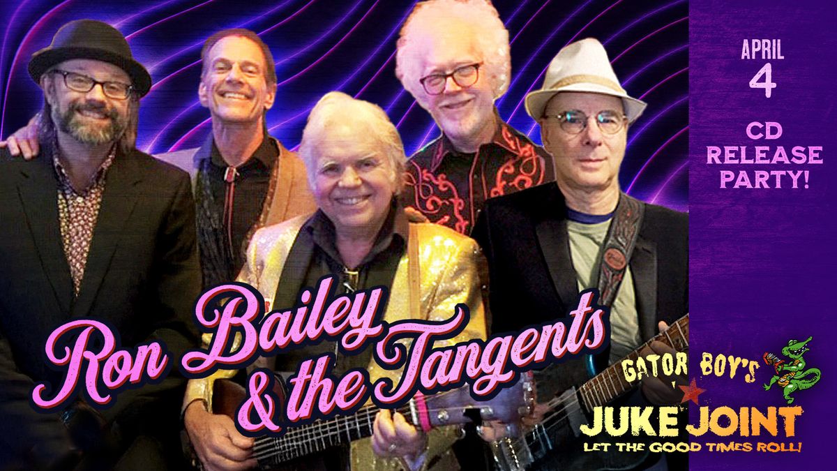 Ron Bailey & the Tangents: CD Release Party!