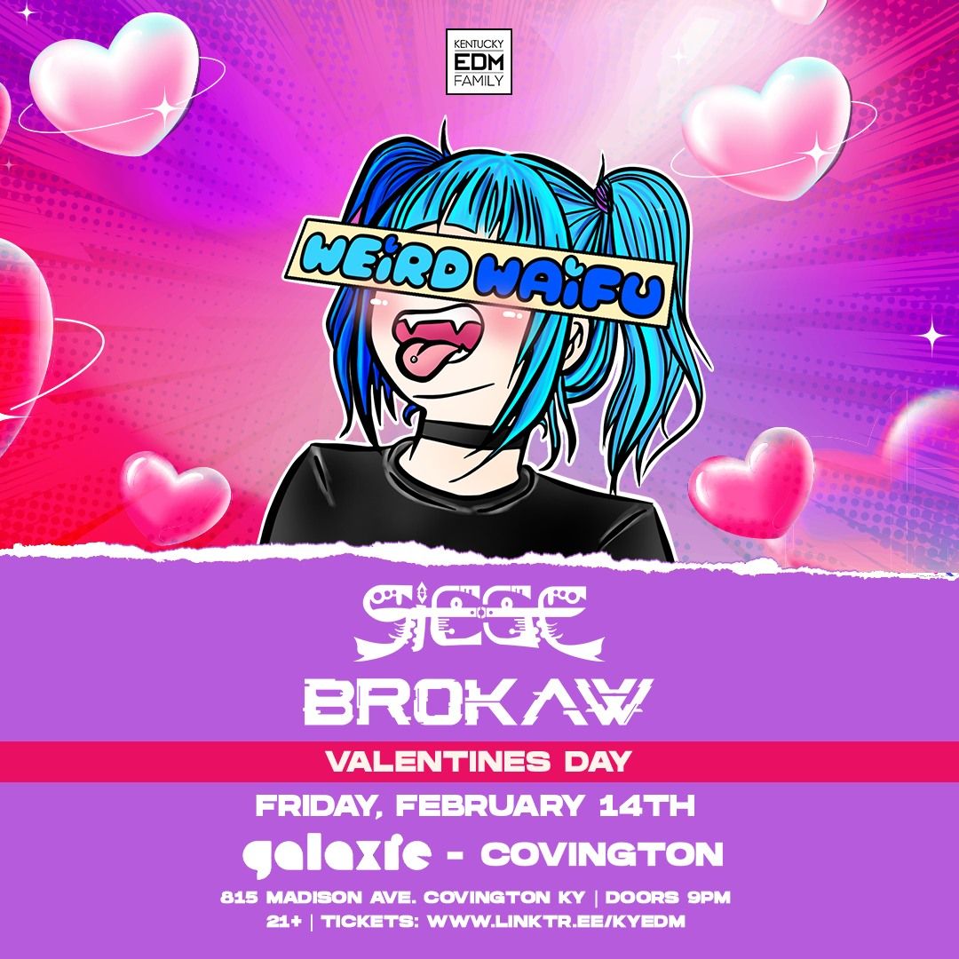 Weird Waifu w\/ Siege & Brokaw at Galaxie - Covington