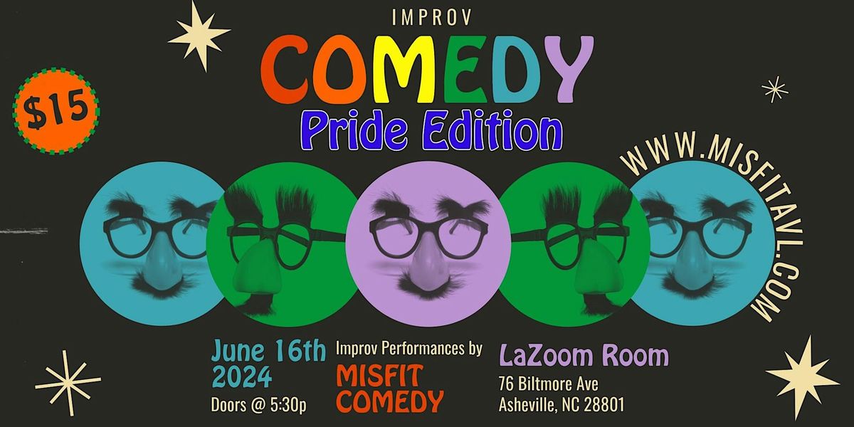 The Misfit Improv Comedy Show: PRIDE EDITION