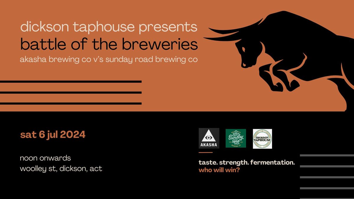 Battle of the Breweries. Akasha Brewing Co & Sunday Road Brewing Co. Dickson Taphouse.