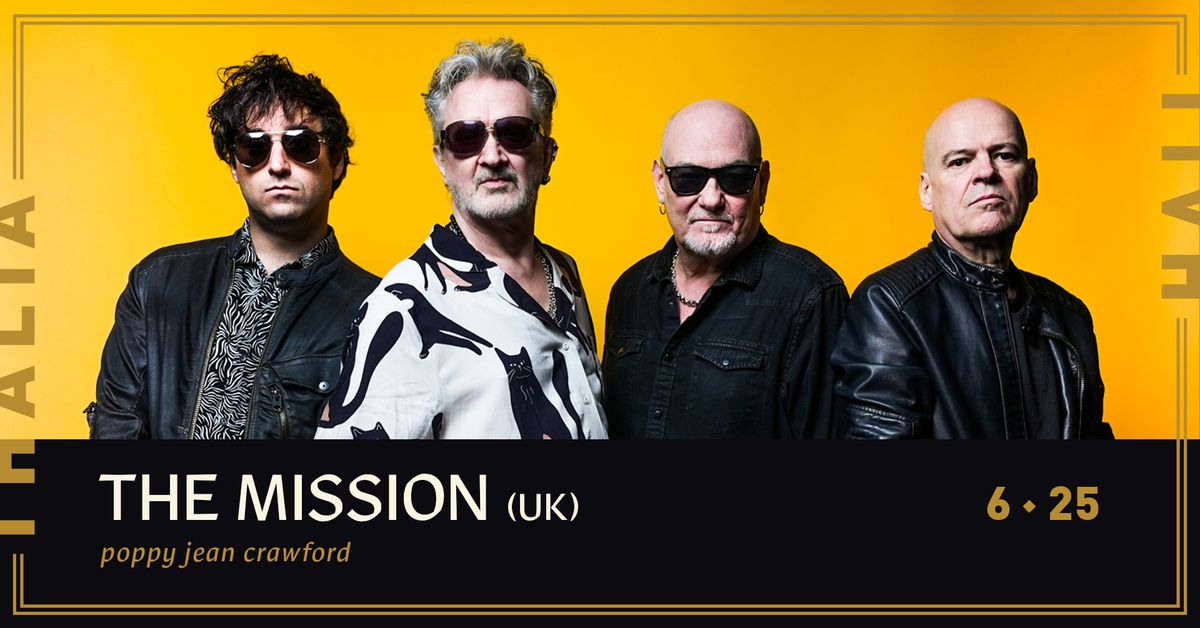 The Mission (UK) with Poppy Jean Crawford @ Thalia Hall