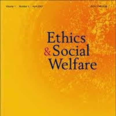 Ethics and Social Welfare journal.  ethicsandsocialwelfare@outlook.com