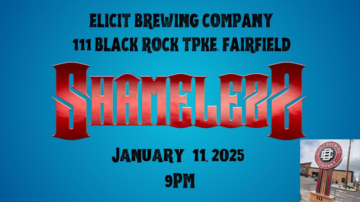 SHAMELESS DEBUTS AT ELICIT!