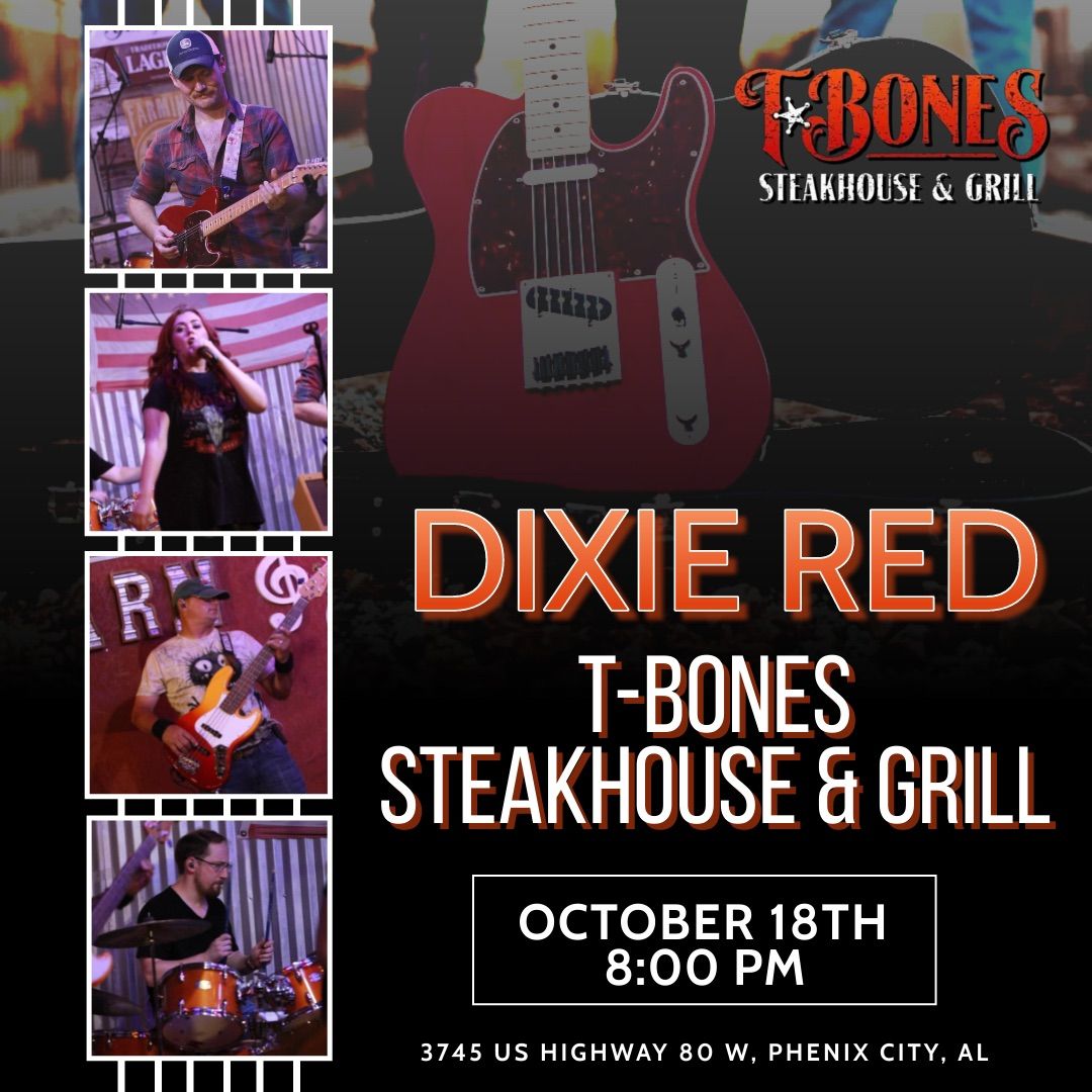 Dixie Red at T-Bones Steakhouse & Grill 