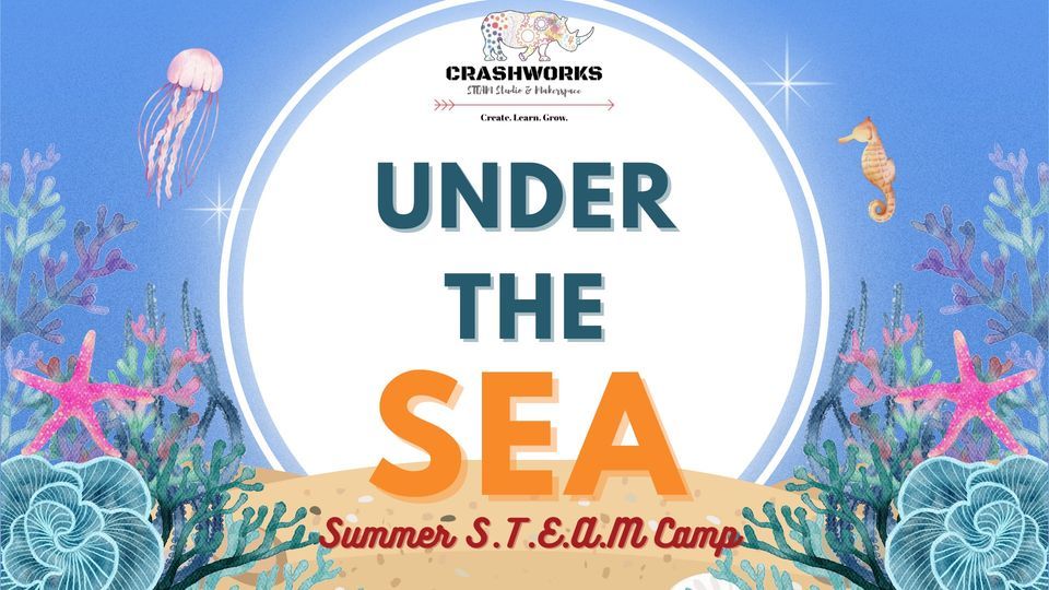 Summer S.T.E.A.M: Under the Sea