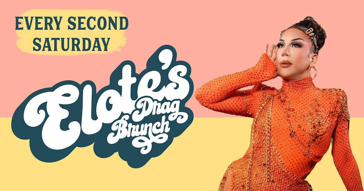 Drag Brunch Presented by Elote